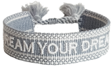 Dream your dream Armband